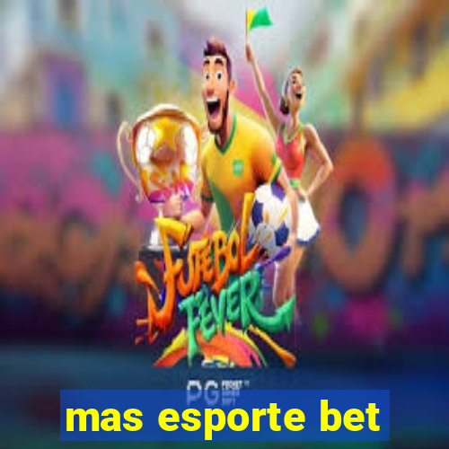 mas esporte bet